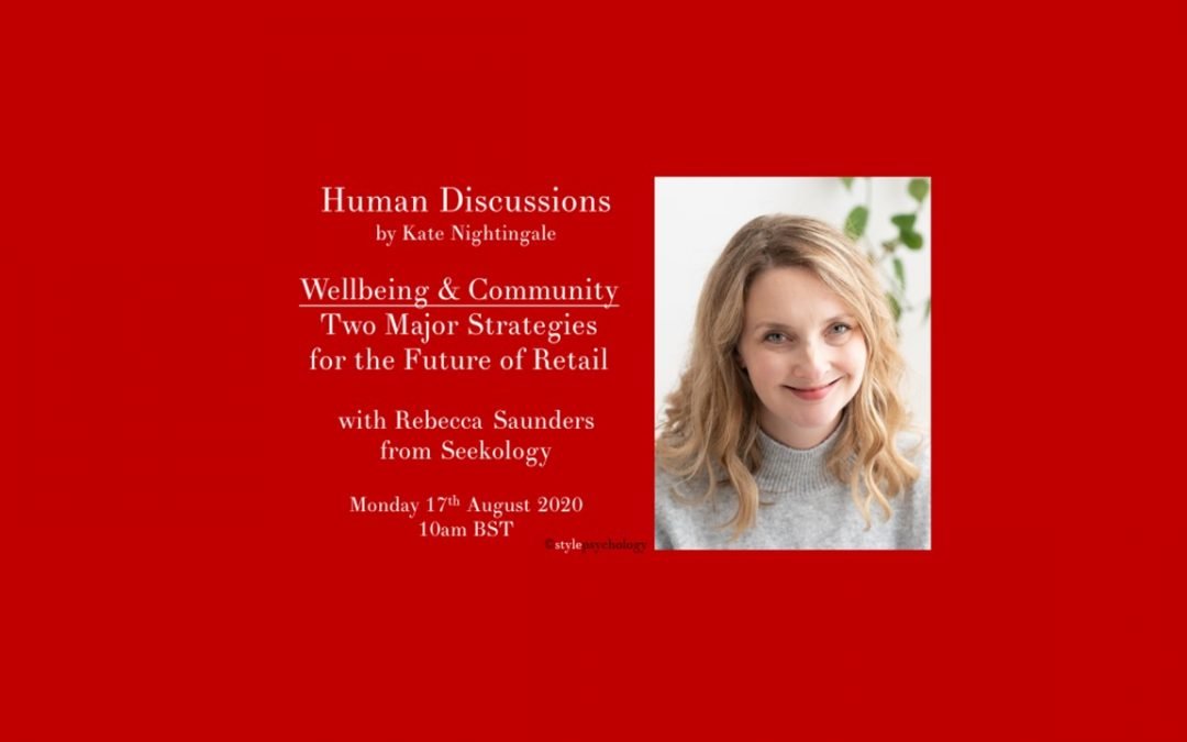 Community & Wellbeing – Two Major Strategies for the Future of Retail